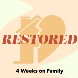 4 week youth ministry series on family