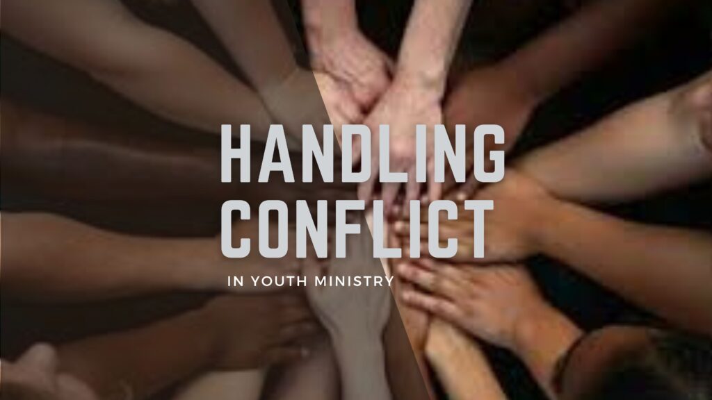 read a youth ministry blog post about handling conflict in youth ministry