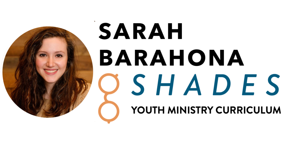 Sarah Barahona writes youth ministry blogs for G Shades