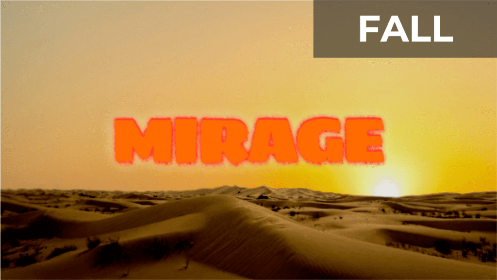 Mirage — 4 Weeks on Lies We Believe (Fall Series)