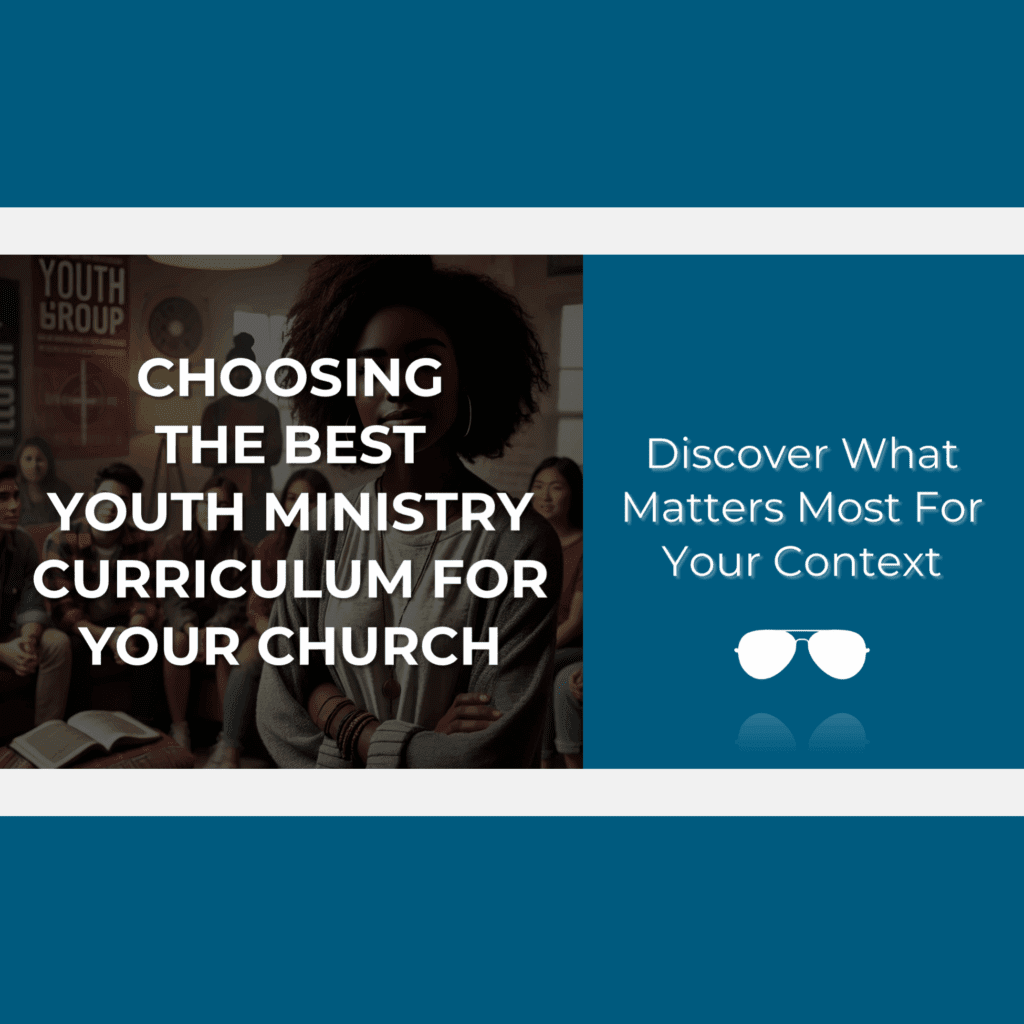 promotional G Shades image "Choosing The Best Youth Ministry Curriculum For Your Church - Discover what matters most for your context" on a darkened background oa a woman in front of a group of teenagers