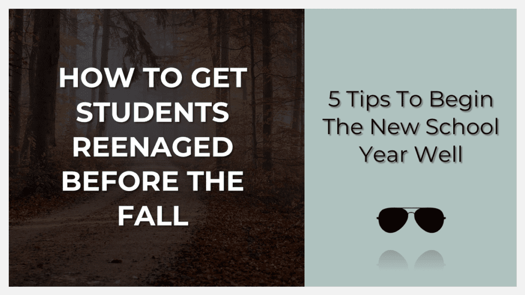how to get students reengaged before the fall