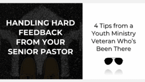 Promotional graphic reading 'Handling hard feedback from your senior pastor' on left and '4 tips from a youth ministry veteran who’s been there' on right, with dark road background and shoes