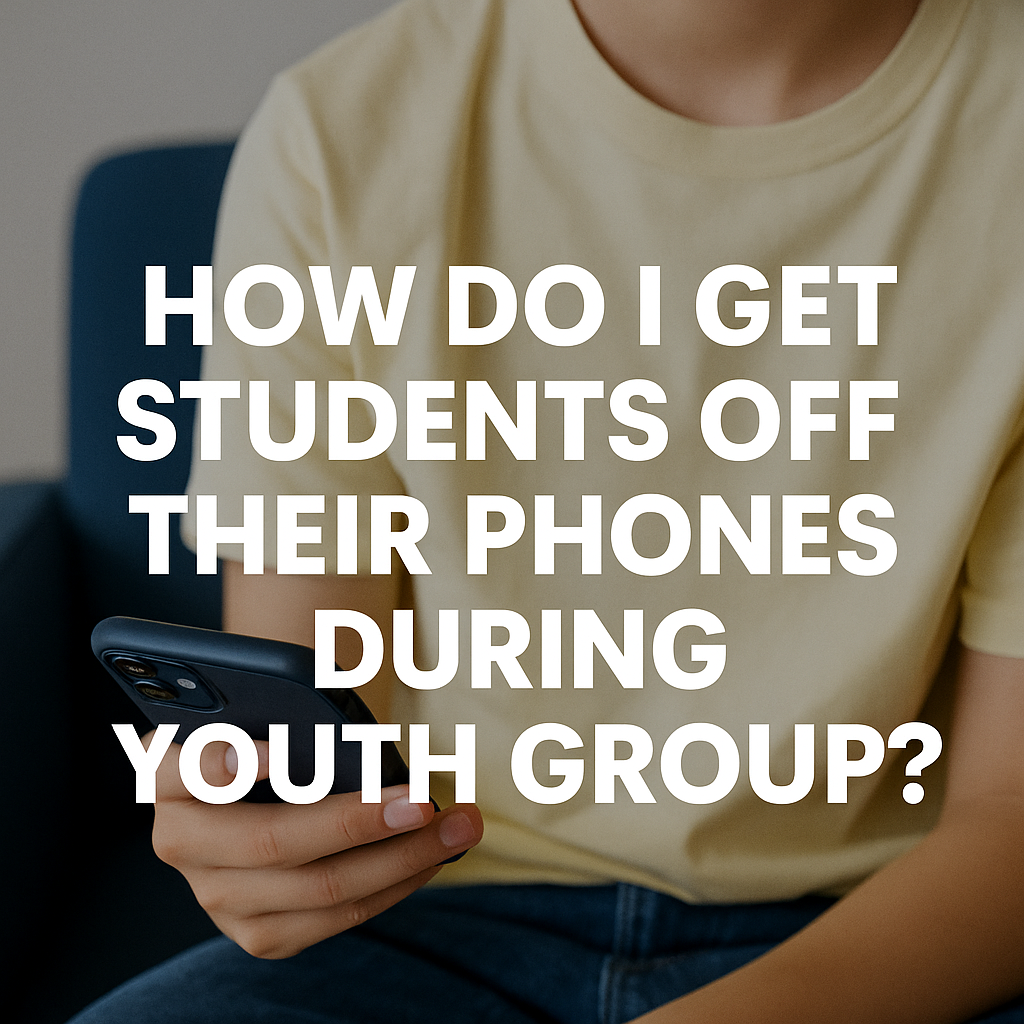 promotional blog post graphic "How do i get students off their phones during youth group" featuring a teenage boy holding a cell phone