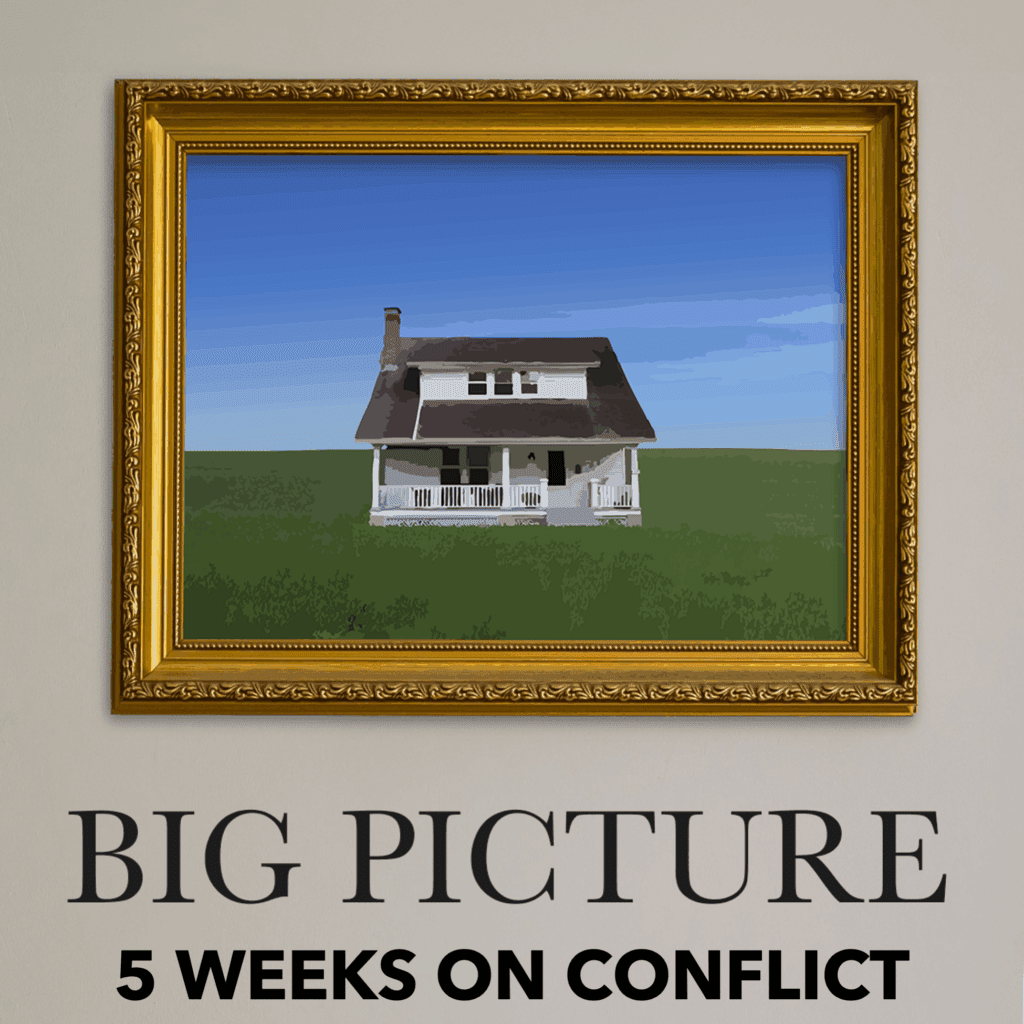Promotional graphic for the youth ministry series "Big Picture - 5 weeks on conflict" featuring a picture frame of a house and a grassy lawn