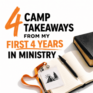 blog post image feauring a Bible a camp lanyard with the title "4 camp takeaways from my first 4 years in ministry"