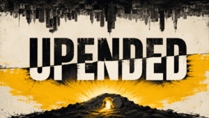 Upended youth ministry curriculum series graphic